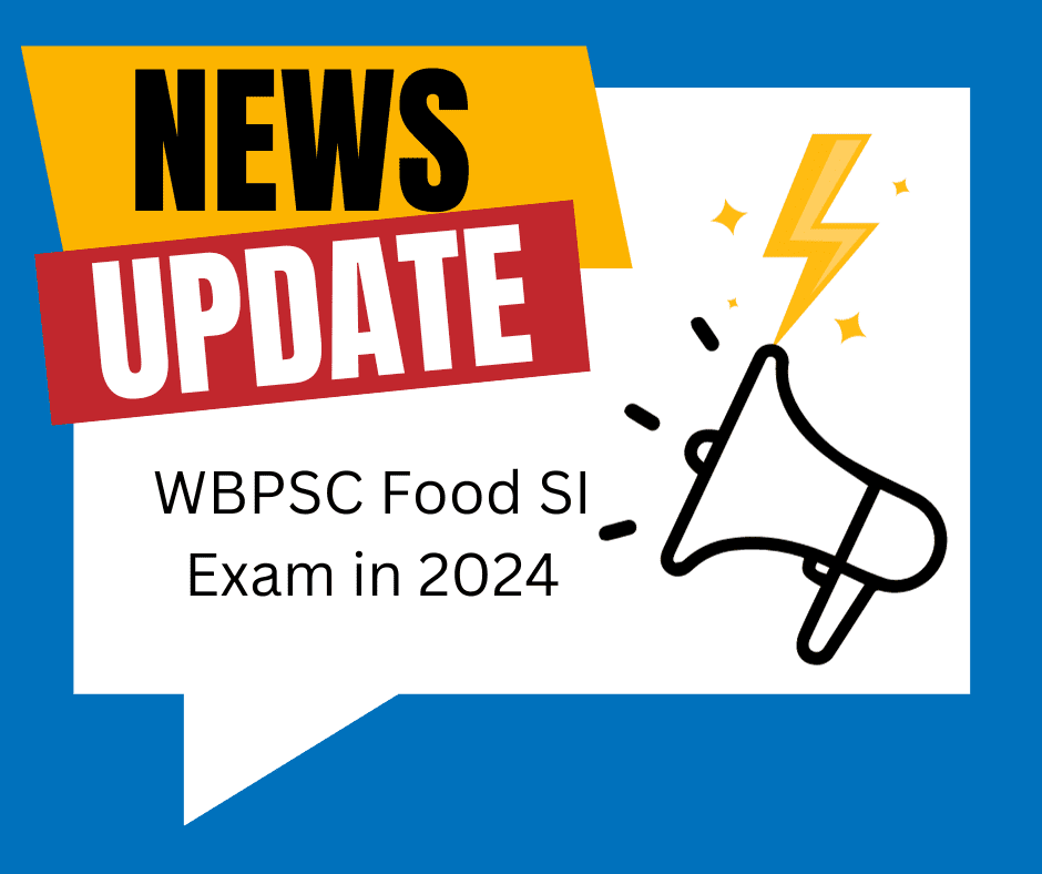 WBPSC Food SI Exam in 2024