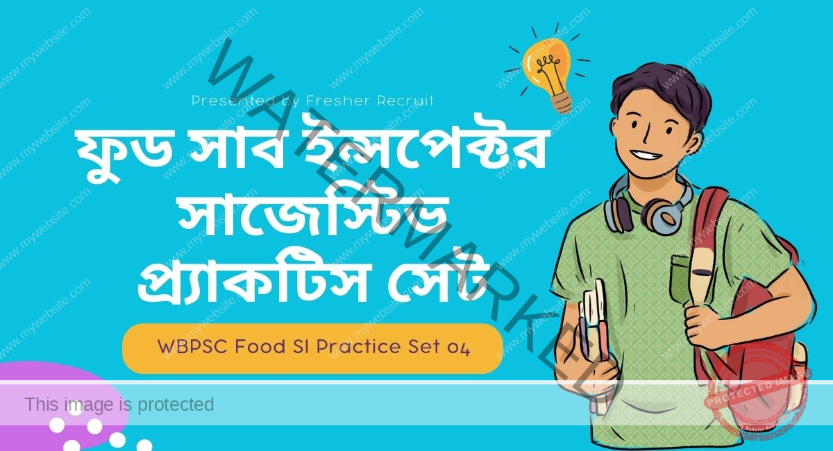 WBPSC Food SI Practice Set