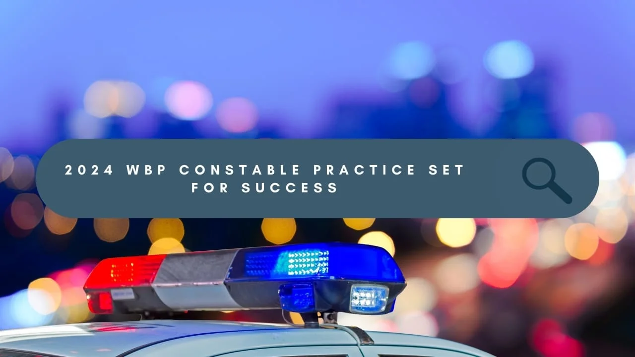 WBP Constable Practice Set 2024