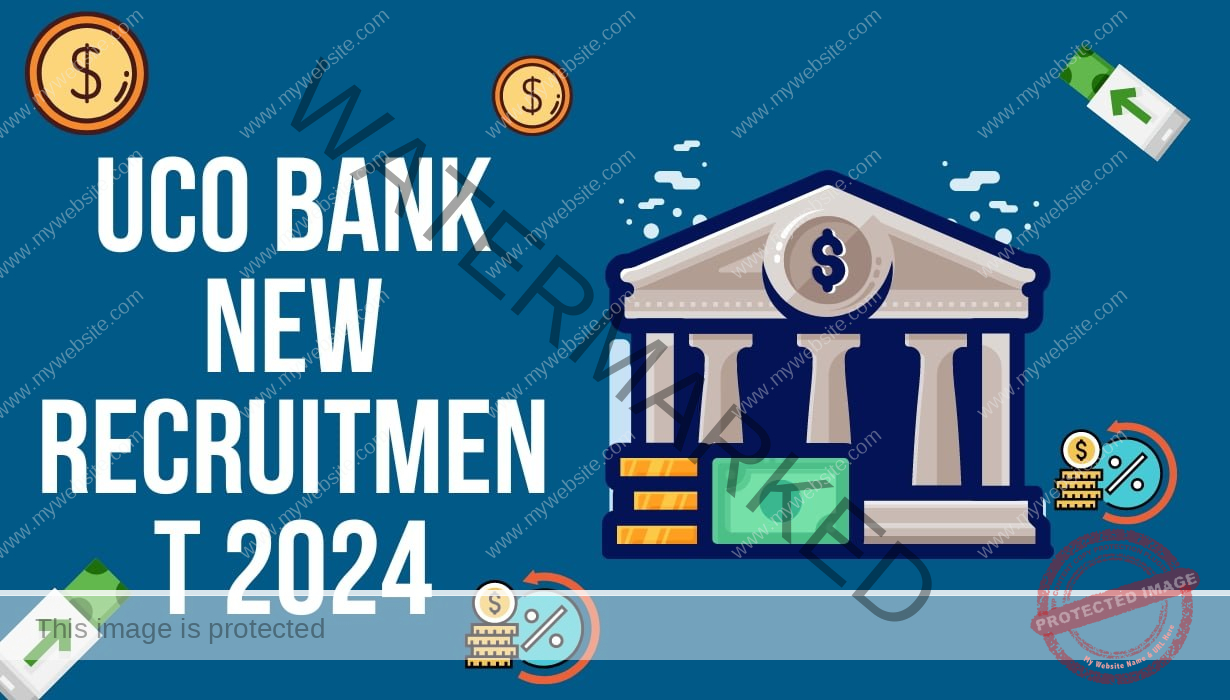 UCO Bank New Recruitment 2024