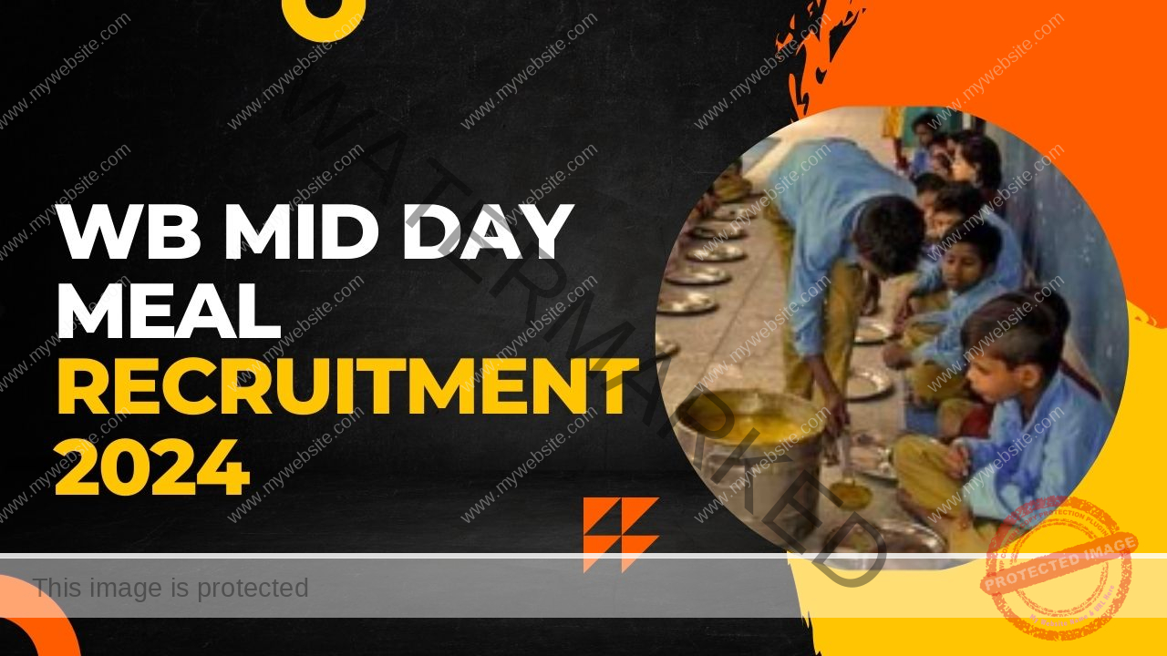 WB Mid Day Meal Recruitment 2024