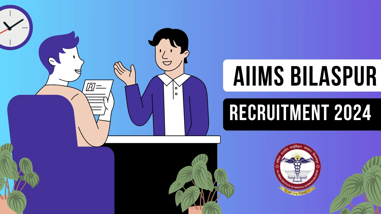 AIIMS Bilaspur Recruitment 2024