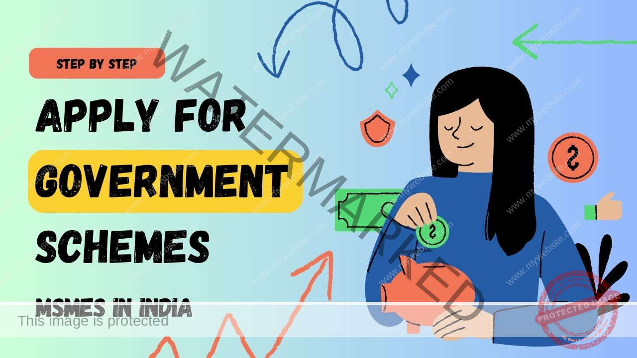 Apply for Government Schemes MSMEs in India