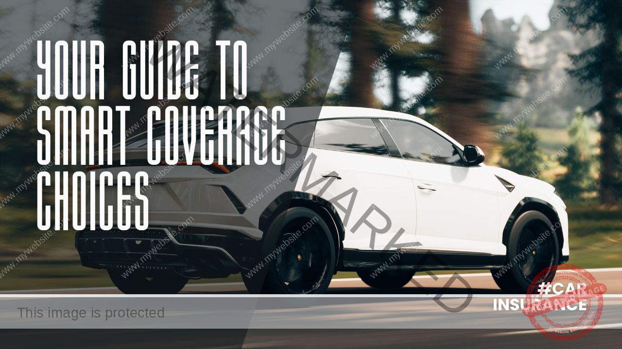 Navigating Car Insurance Companies: Your Guide to Smart Coverage Choices